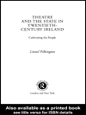 cover image of Theatre and the State in Twentieth-Century Ireland